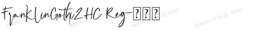 FranklinGothi2HC Reg字体转换